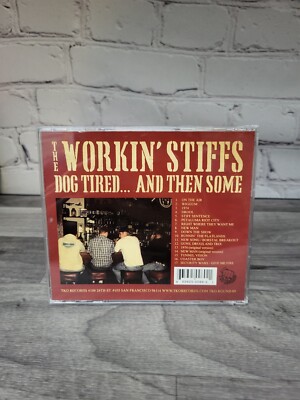 TKO Round 69 The WORKIN' STIFFS Dog Tired And Then Some CD