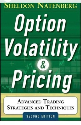 Option Volatility & Pricing Second Edition Sheldon Natenberg Paperback Trading