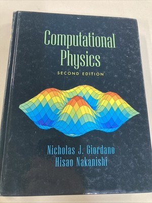 Computational Physics 2nd Edition HC Giordano & Nakanishi 2006 Pearson GOOD