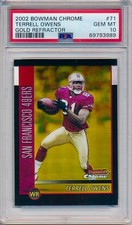 TERRELL OWENS 2002 TOPPS Bowman CHROME Gold REFRACTOR /50 #71 PSA 10 GEM Pop 1