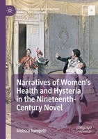 Narratives Of Women's Health And Hysteria In The Nineteenth-Century Novel Meliss