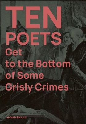 Ten Poets Get to the Bottom of Some Grisly Crimes by Jon Stone Paperback Book