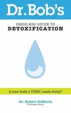 Dr. Bob's Drugless Guide to Detoxification - 9780768427448, DeMaria, paperback
