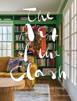 #ad The Art of the Clash: a Manifesto against Mundane Design $66.42