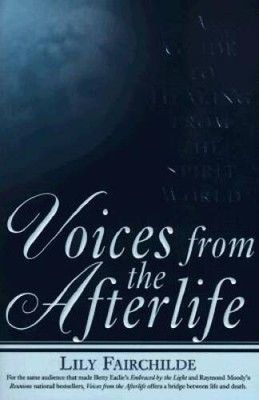 Voices from the Afterlife - Paperback By Fairchilde, Lily - GOOD