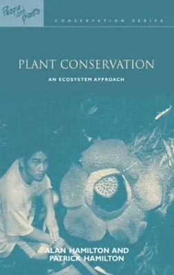 Plant Conservation | Alan Hamilton (u. a.) | An Ecosystem Approach | Taschenbuch