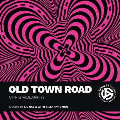 Old Town Road  A Song by Lil Nas X with Billy Ray  by Chris Molanphy PAPERBACK