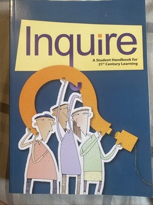 Inquire A Student Handbook for 21st Century Learning Paperback