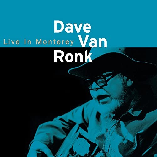 Dave Van Ronk Live A Monterey CD NUOVO