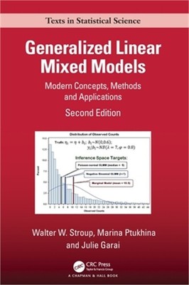 Generalized Linear Mixed Models: Modern Concepts, Methods and Applications (Hard