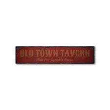 Old Town Tavern, Custom Brewer Name - Rustic Distressed Wood Sign