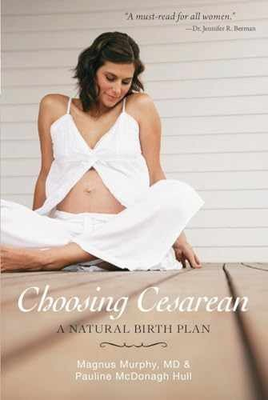#ad Choosing Cesarean: A Natural Paperback by Murphy M.D. Magnus; Very Good c $16.09