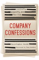 Company Confessions: Secrets, Memoirs, And The Cia on sale Company Confessions: Secrets, Memoirs, And The Cia on sale