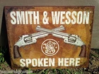 Smith and Wesson Spoken Here Guns Tin Metal Sign Wall Garage Classic Revolvers