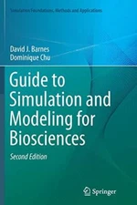 Guide to Simulation and Modeling for Biosciences                               