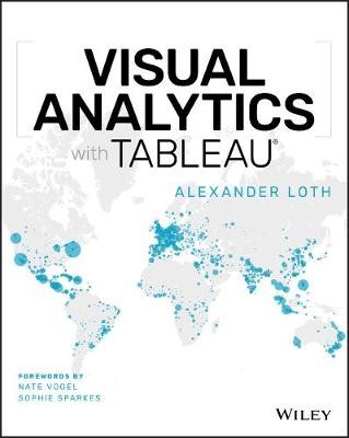 Visual Analytics with Tableau, Loth, Alexander,  P