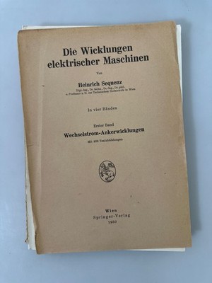 Die Wicklungen elektrischer Maschinen, Erster Band: Wechselstrom-Ankerwicklungen