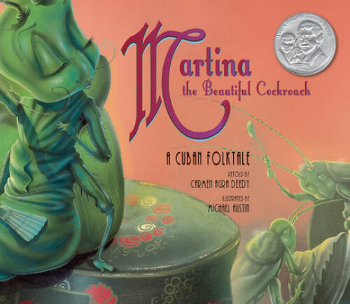 Martina the Beautiful Cockroach - Paperback By Carmen Agra Deedy - GOOD