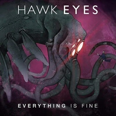HAWK EYES - Everything Is Fine (CD) TOP 