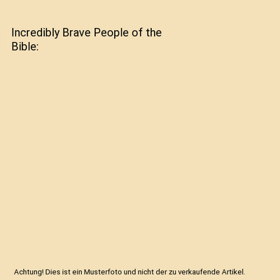 Incredibly Brave People of the Bible, Museum Of The Bible Books