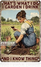 Garden Tin Metal Signs Home D cor 8x12 That's What I Do I Garden I Drink and I K