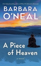 Barbara O'Neal A Piece of Heaven (Paperback) (UK IMPORT)