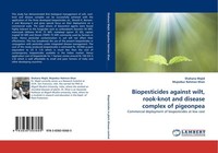 Biopesticides Against Wilt, Rook-Knot And Disease Complex Of Pigeonpea Shahana M