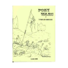 Tabletop Game Historical Mini Rule  Pony Wars or 'B' Troop Ain't Coming Ba VG+