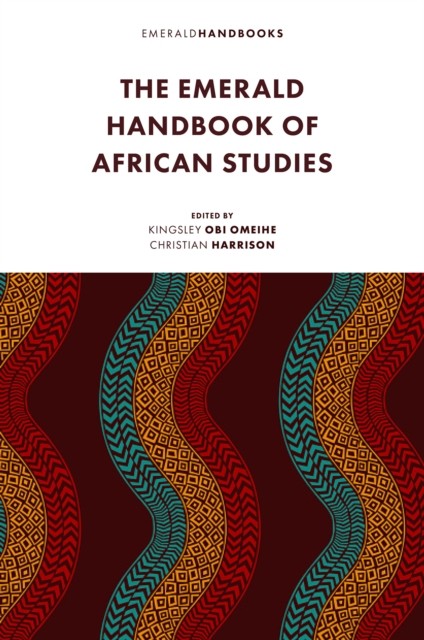 The Emerald Handbook of African Studies Omeihe Harrison Hardback 9781837974672