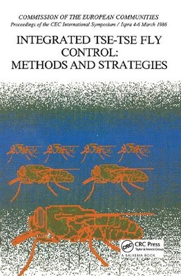 Integrated Tse-tse Fly Control by R. Cavalloro - 9789061917021