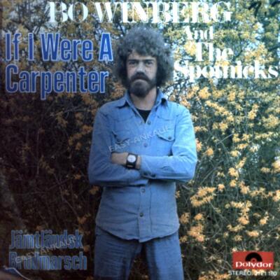 Bo Winberg And The Spotnicks - If I Were A Carpenter 7in 1973 (VG/VG) .