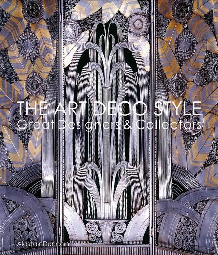 The Art Deco Style by Alastair Duncan -