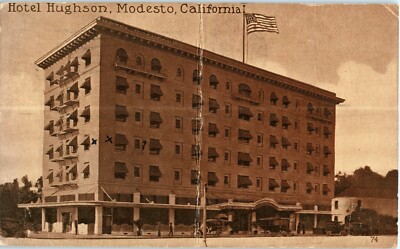 MODESTO CALIFORNIA 1918 HOTEL HUGHSON EXTERIOR VIEW STANISLAUS COUNTY CA B3