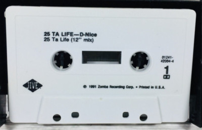 D-NICE - 25 TA LIFE (1991) CASSETTE TAPE SINGLE JIVE ZOMBA RECORDS (NO COVER)