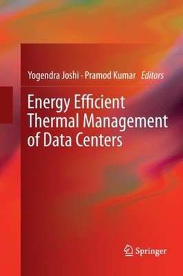 Joshi - Energy Efficient Thermal Management of Data Centers - New pape - X555z