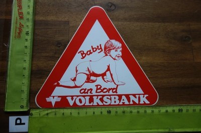 Alter Aufkleber Beschriftung Baby an Bord/dabei /fährt mit/im Auto Volksbank