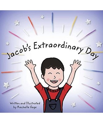 Jacob's Extraordinary Day, Rachelle Gage
