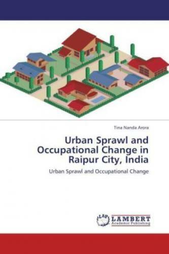 Thumbnail - Urban Sprawl And Occupational Change In Raipur City, India Urban