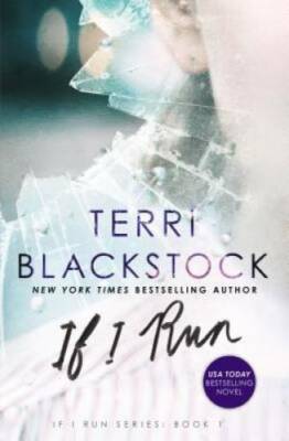 If I Run (If I Run Series) - Paperback By Blackstock, Terri - VERY GOOD