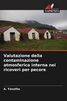 Valutazione Della Contaminazione Atmosferica Interna Nei Ricoveri Per Pecore A.
