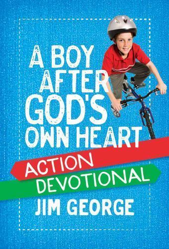 A Boy After God's Own Heart Action Devotional- 0736967516, Jim George, hardcover