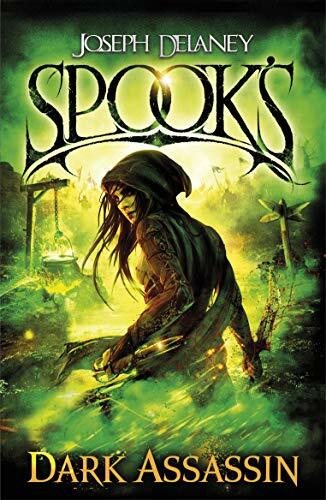 Spook’s: Dark Assassin (The Starblade Chronicles) By Joseph Delaney