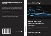 General Artificial Y Superinteligencia En La EducacióN Khritish Swargiary Buch