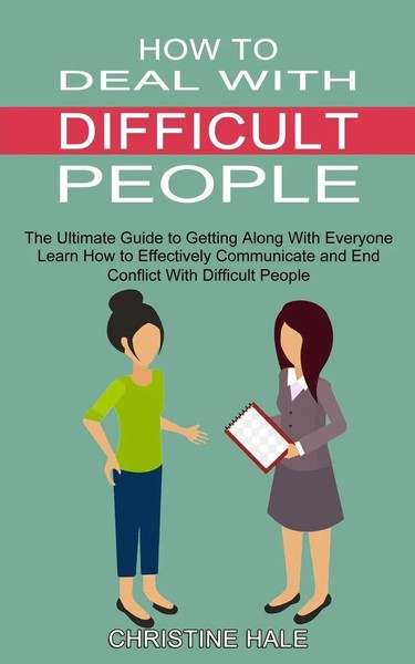Christine Hale | How To Deal With Difficult People | Taschenbuch | Englisch-image