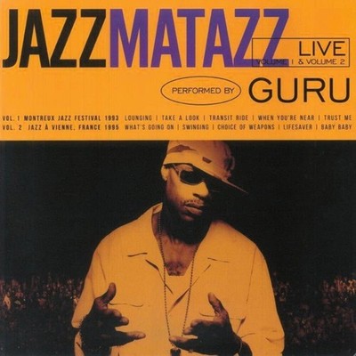 Guru - Jazzmatazz - live
