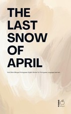 Pomme Bilingual The Last Snow Of April And Other Bilingu (Paperback) (UK IMPORT)