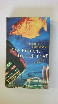 77965 Victoria Sabatowski DIE FRAUEN, DIE ICH RIEF HC