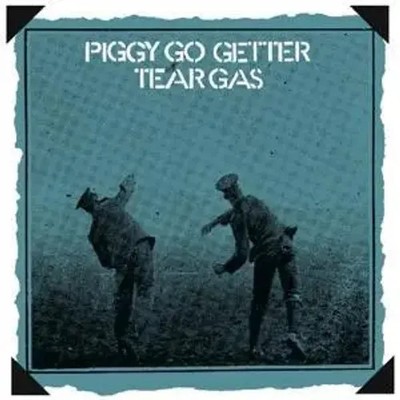 Piggy Go Getter: Remastered Edition | Tear Gas | Englisch | Audio-CD | CD | 2020
