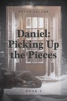 Daniel Picking Up The Pieces Peter Pactor Taschenbuch Kartoniert / Broschiert