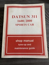 Datsun 311 16002000 Sports Car Shop Manual Tune Up And Maintenance Guide Datsun 311 16002000 Sports Car Shop Manual Tune Up And Maintenance Guide